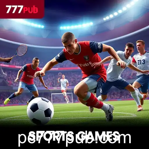 Exploring the Dynamic World of 'Sports Games' in the 777pub Gaming Universe